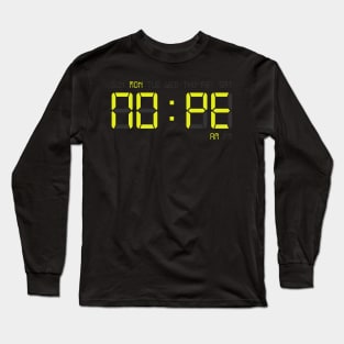 Nope Monday Long Sleeve T-Shirt